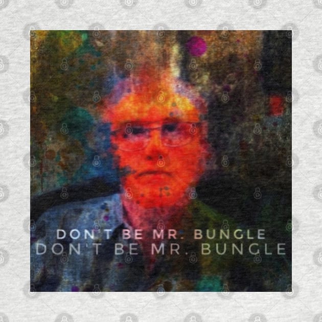 Don't be Mr. Bungle 2 by Borges